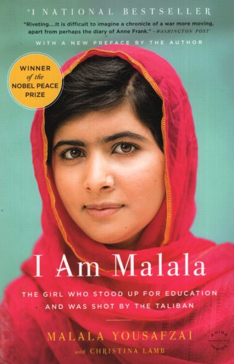 I AM MALALA The Girl Who Stood Up for Education and Was Shot by the Taliban