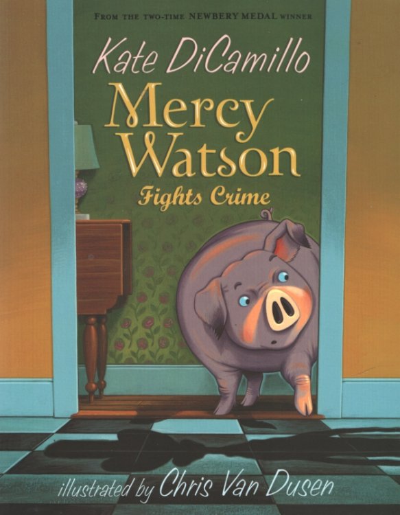 MERCY WATSON FIGHTS CRIME