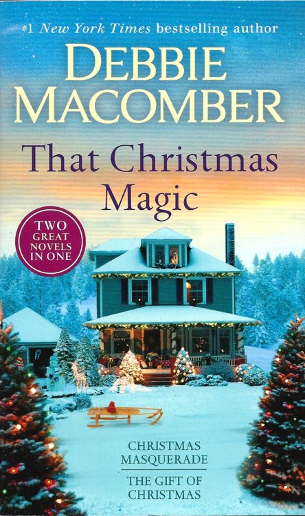 THAT CHRISTMAS MAGIC - TWO NOVELS IN ONE Christmas Masquerade + the Gift of Christmas