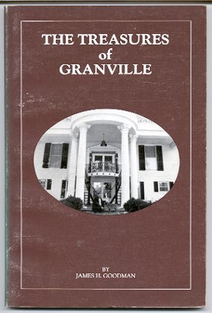 THE TREASURES OF GRANVILLE: POEMS AND SONGS IN THE TRADITIONAL STYLE FROM A SOUTHERN PLANTATION