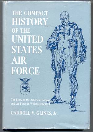 THE COMPACT HISTORY OF THE UNITED STATES AIR FORCE