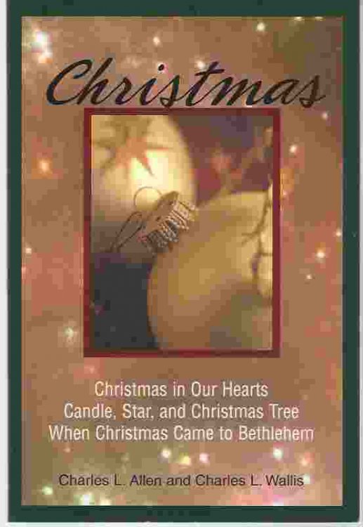 CHRISTMAS Christmas in Our Hearts; Candle, Star, and Christmas Tree; When Christmas Came to Bethlehem