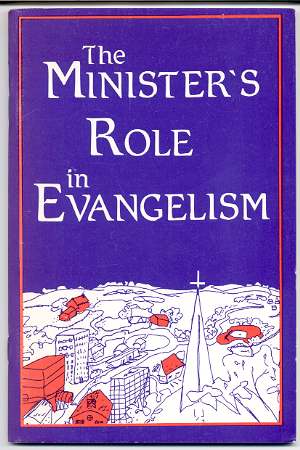 THE MINISTER'S ROLE IN EVANGELISM