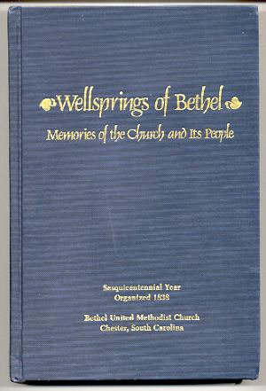 WELLSPRINGS OF BETHEL: MEMORIES OF THE CHURCH AND ITS PEOPLE