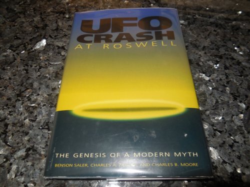 UFO Crash at Roswell: Genesis of a Modern Myth