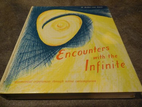 Encounters With the Infinite - Geometrical Experiences Through Active Contemplation