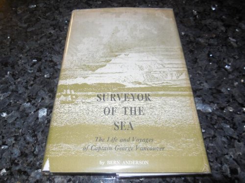 Image for Surveyor of the Sea - The Life and Voyages of Captain George Vancouver Surveyor of the Sea - The Life and Voyages of Captain George Vancouver