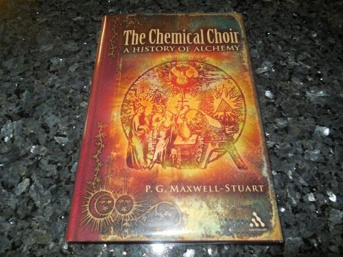Image for The Chemical Choir: A History of Alchemy The Chemical Choir: A History of Alchemy