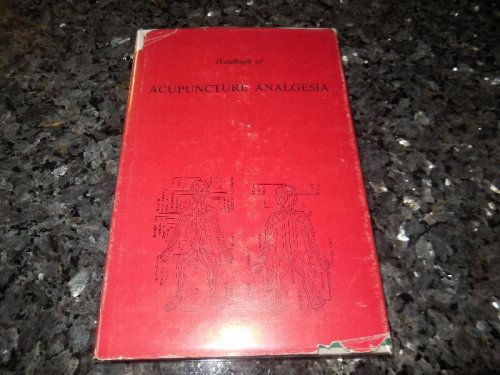 Handbook of Acupuncture Analgesia