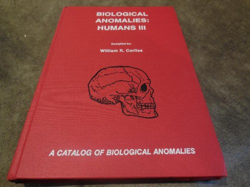 Biological Anomalies: Humans III
