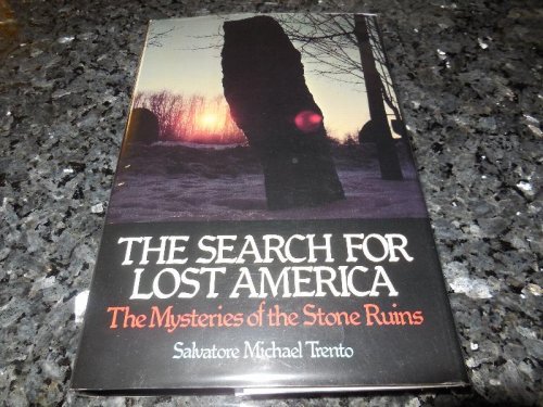 The Search for Lost America: The Mysteries of the Stone Ruins