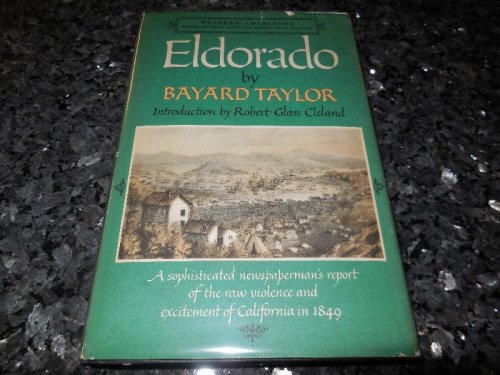 Eldorado or Adventures in the Path of Empire