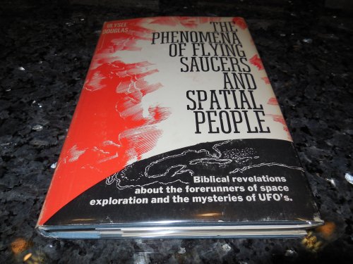 The Phenomena of Flying Saucers and Spatial People