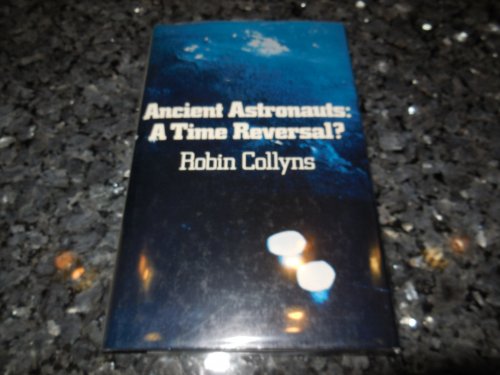 Ancient Astronauts: A Time Reversal