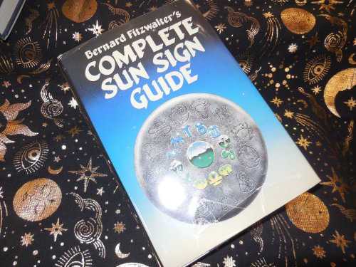 Bernard Fitzwalter's Complete Sun Sign Guide
