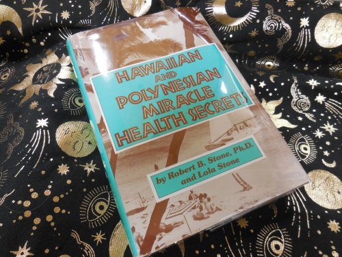 Hawaiian and Polynesian miracle health secrets