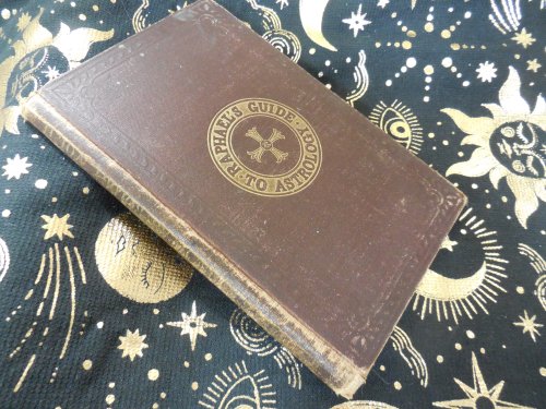 The Guide to Astrology; Containing a New and Complete System of Directions in Genethliacal Astrology, Volume II