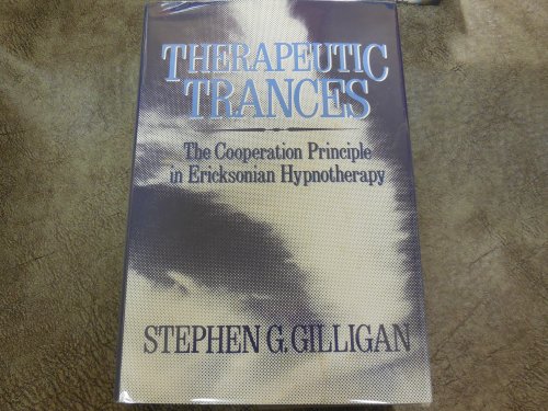 Therapeutic Trances: The Cooperation Principle in Ericksonian Hypnotherapy