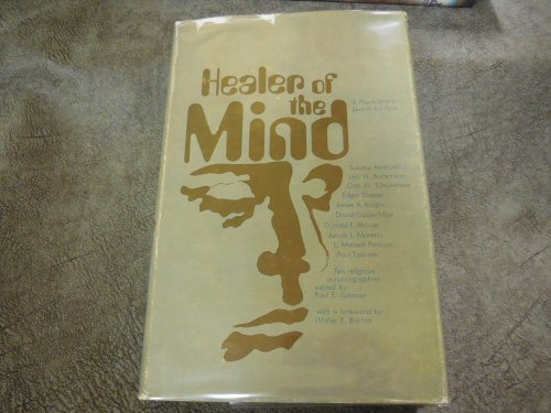 Healer of the mind;: A psychiatrist's search for faith