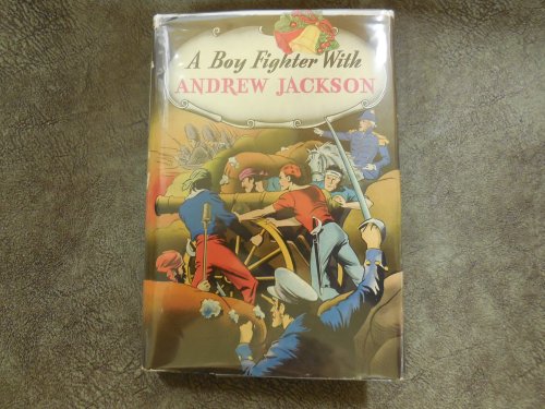A Boy Fighter With Andrew Jackson