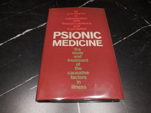 Psionic Medicine: The study and Treatment of the Causative Factors in Illness