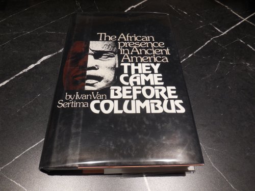 They Came Before Columbus: The African Presence in Ancient America