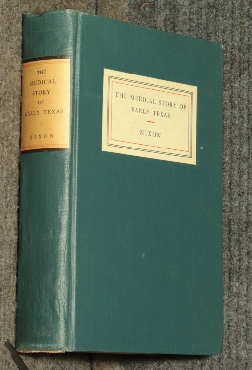 Image for The Medical Story Of Early Texas, 1528-1853 1st White Doctor In Western Hemisphere The Medical Story Of Early Texas, 1528-1853 1st White Doctor In Western Hemisphere