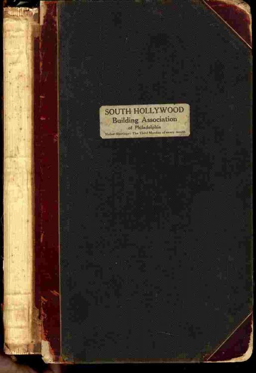 Image for SOUTH HOLLYWOOD BUILDING ASSOCIATION OF PHILADELPHIA RECORD BOOK 1920-30 SOUTH HOLLYWOOD BUILDING ASSOCIATION OF PHILADELPHIA RECORD BOOK 1920-30