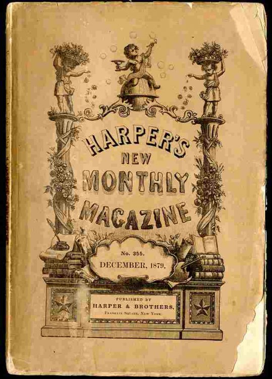Image for HARPER'S NEW MONTHLY MAGAZINE; VOLUME LX (60) , NUMBER CCCLV, (355) DECEMBER, 1879 HARPER'S NEW MONTHLY MAGAZINE; VOLUME LX (60) , NUMBER CCCLV, (355) DECEMBER, 1879
