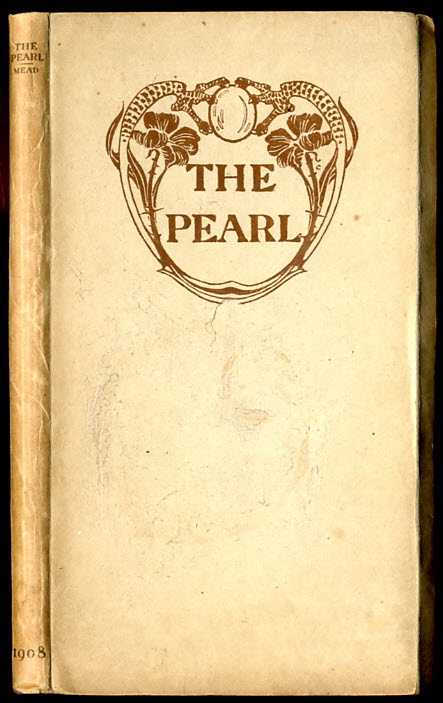 THE PEARL. AN ENGLISH VISION-POEM OF THE FOURTEENTH CENTURY DONE INTO MODERN VERSE BY MARIAN MEAD