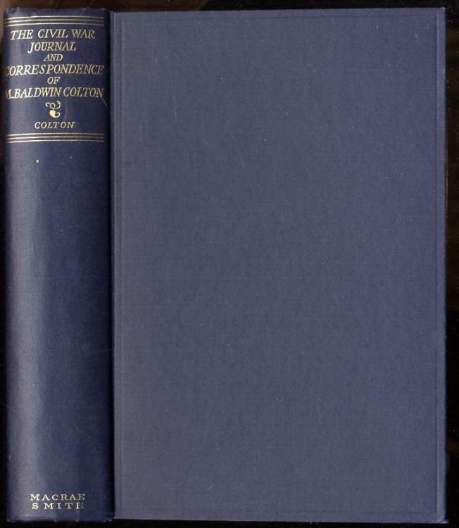 Image for THE CIVIL WAR JOURNAL AND CORRESPONDENCE OF MATTHIAS BALDWIN COLTON, THE CIVIL WAR JOURNAL AND CORRESPONDENCE OF MATTHIAS BALDWIN COLTON,