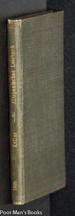 Image for ALTSPANISCHES LESEBUCH MIT GRAMMATIK UND GLOSSAR ALTSPANISCHES LESEBUCH MIT GRAMMATIK UND GLOSSAR