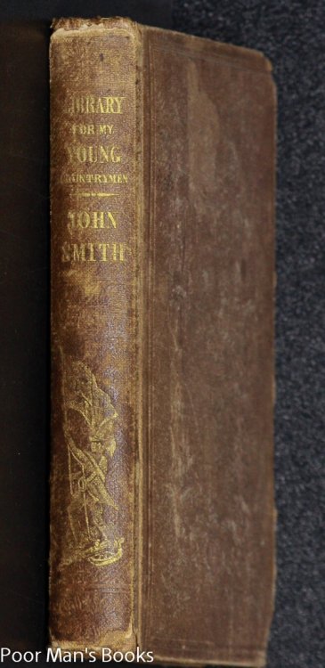 Image for THE ADVENTURES OF CAPTAIN JOHN SMITH, THE FOUNDER OF THE COLONY OF VIRGINIA THE ADVENTURES OF CAPTAIN JOHN SMITH, THE FOUNDER OF THE COLONY OF VIRGINIA