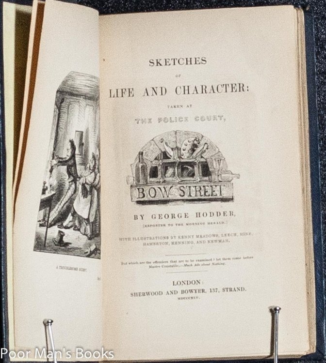 Image for SKETCHES OF LIFE AND CHARACTER: TAKEN AT THE POLICE COURT, BOW STREET. SKETCHES OF LIFE AND CHARACTER: TAKEN AT THE POLICE COURT, BOW STREET.