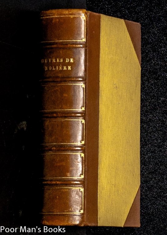 Image for OEUVRES DE MOLIERE PRECEDEES D'UNE NOTICE SUR SA VIE ET SES OUVRAGES OEUVRES DE MOLIERE PRECEDEES D'UNE NOTICE SUR SA VIE ET SES OUVRAGES
