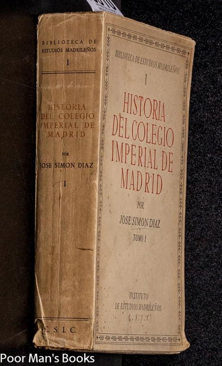 Image for HISTORIA DEL COLEGIO IMPERIAL DE MADRID. TOMO I HISTORIA DEL COLEGIO IMPERIAL DE MADRID. TOMO I