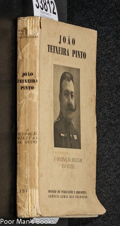Image for Teixeira Pinto: A Ocupacao Militar Da Guine Teixeira Pinto: A Ocupacao Militar Da Guine