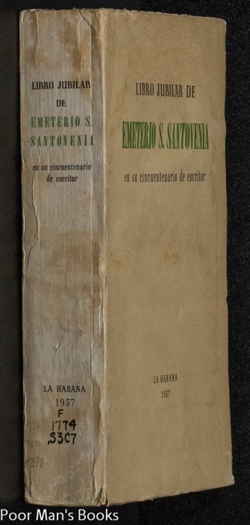 Image for LIBRO JUBILAR DE EMETERIO S SANTOVENIA EN SU CINCUENTENARIO DE ESCRITOR. LIBRO JUBILAR DE EMETERIO S SANTOVENIA EN SU CINCUENTENARIO DE ESCRITOR.