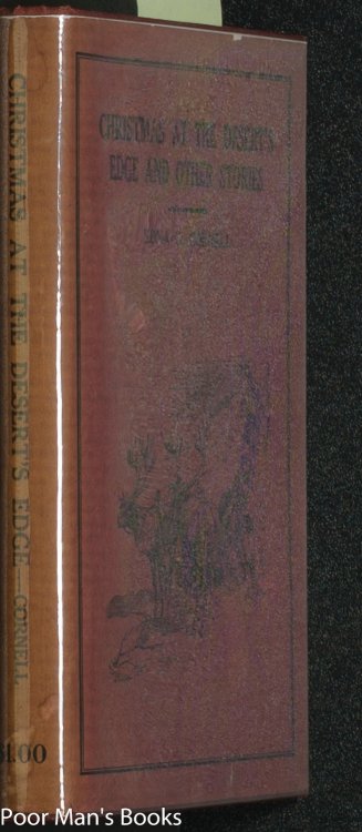 CHRISTMAS AT THE DESERT'S EDGE AND OTHER STORIES [SIGNED ]