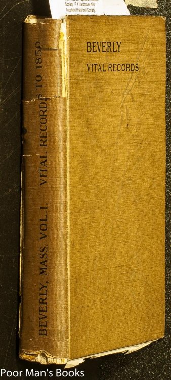 Image for VITAL RECORDS OF BEVERLY MASSACHUSETTS TO THE END OF THE YEAR 1849 VOLUME I BIRTHS VITAL RECORDS OF BEVERLY MASSACHUSETTS TO THE END OF THE YEAR 1849 VOLUME I BIRTHS