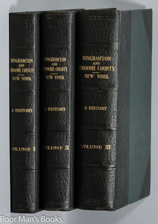 Binghamton And Broome County, New York, A History.[ct In 3 Vols]