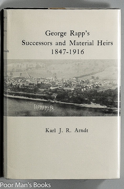 Image for GEORGE RAPP'S SUCCESSORS AND MATERIAL HEIRS 1847-1916 GEORGE RAPP'S SUCCESSORS AND MATERIAL HEIRS 1847-1916