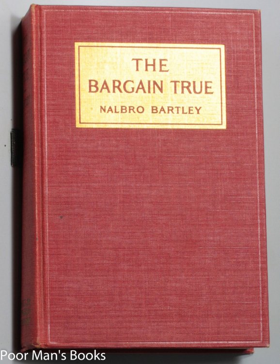 Image for THE BARGAIN TRUE. THE BARGAIN TRUE.