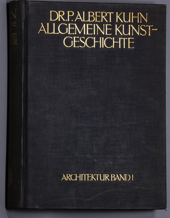 ALLGEMEINE KUNSTGESCHICHTE MIT AESTHETISCHER VORSCHULE./ GESICHTE DER BAUKUNST