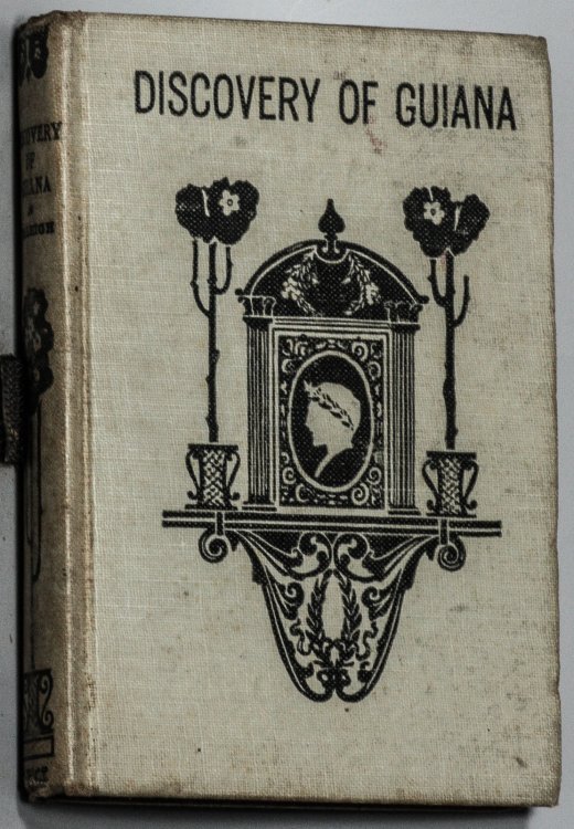 Image for THE DISCOVERY OF GUIANA AND THE JOURNAL OF THE SECOND VOYAGE THERETO THE DISCOVERY OF GUIANA AND THE JOURNAL OF THE SECOND VOYAGE THERETO