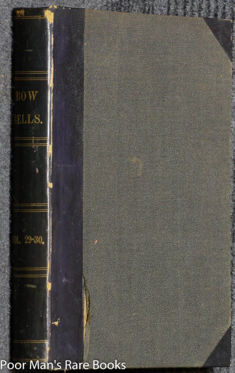 Image for BOW BELLS: A WEEKLY MAGAZINE OF GENERAL LITERATURE AND ART, FOR FAMILY READING VOL #29-30 1878-9 BOW BELLS: A WEEKLY MAGAZINE OF GENERAL LITERATURE AND ART, FOR FAMILY READING VOL #29-30 1878-9