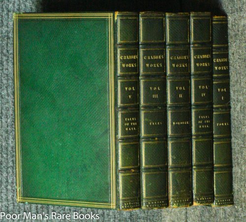 Image for THE WORKS OF THE REV. GEORGE CRABBE. IN FIVE VOLUMES. THE WORKS OF THE REV. GEORGE CRABBE. IN FIVE VOLUMES.