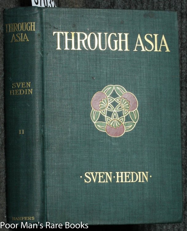 THROUGH ASIA: WITH NEARLY THREE HUNDRED ILLUSTRATIONS FROM SKETCHES AND PHOTOGRAPHS BY THE AUTHOR, [VOLUME II ONLY]