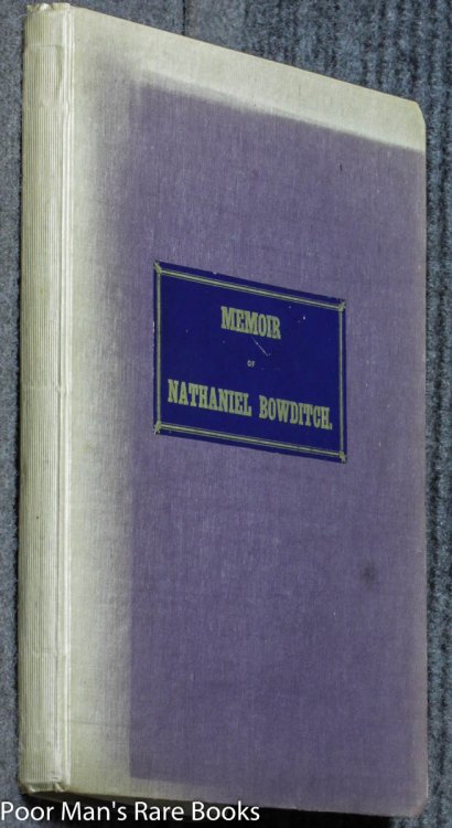 Image for Memoir Of Nathaniel Bowditch, By His Son Memoir Of Nathaniel Bowditch, By His Son
