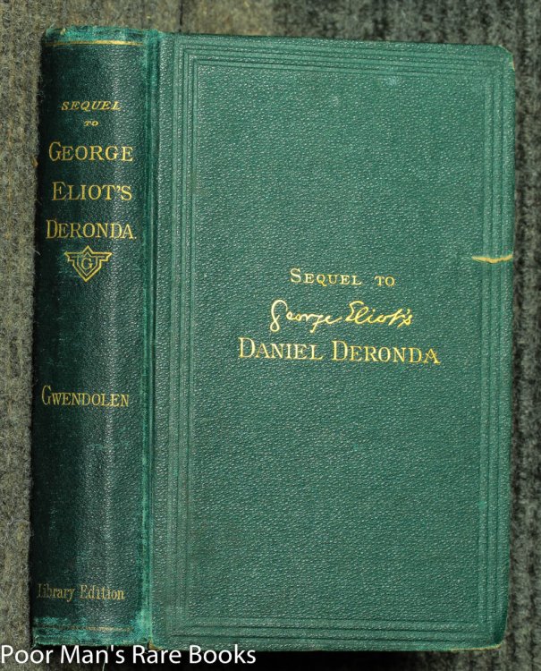Image for Gwendolen : A Sequel To George Eliot's Daniel Deronda. Gwendolen : A Sequel To George Eliot's Daniel Deronda.